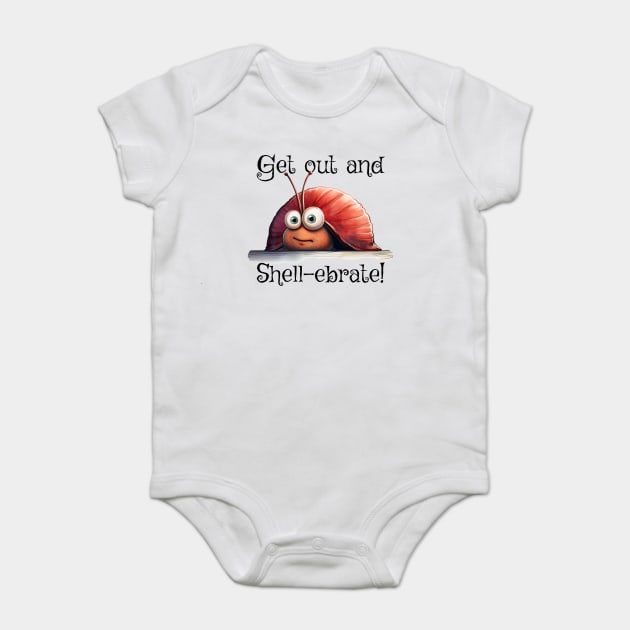 Introverted snail Get on out and Shell-ebrate! silly pun Baby Bodysuit by Luxinda